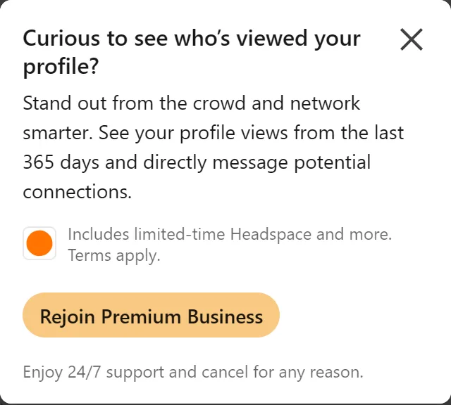 LinkedIn pop-up reading Curious to see who's viewed your profile offering 365 days of profile views with Premium